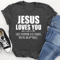 Jesus Loves You T-Shirt - SaveHub
