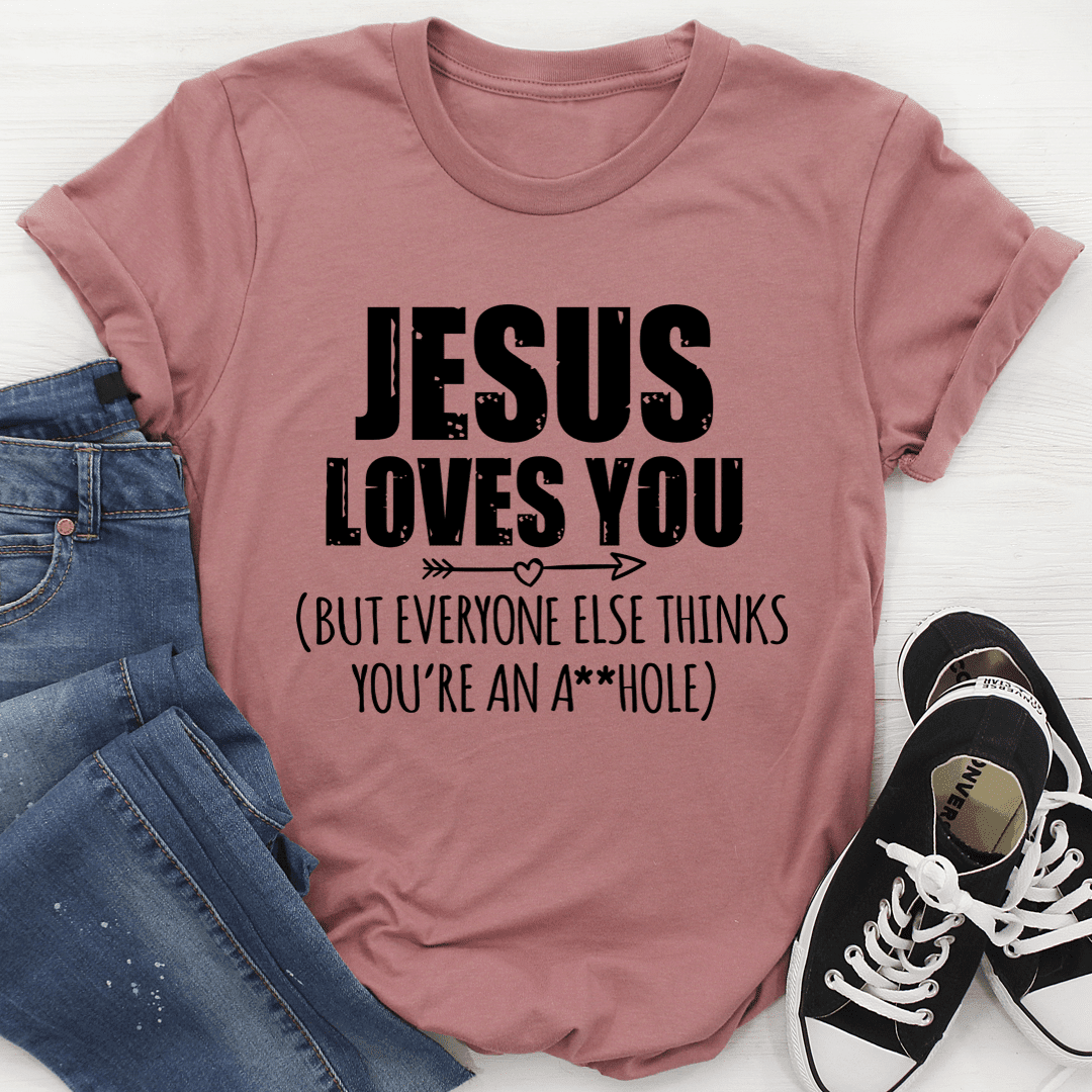 Jesus Loves You T-Shirt - SaveHub